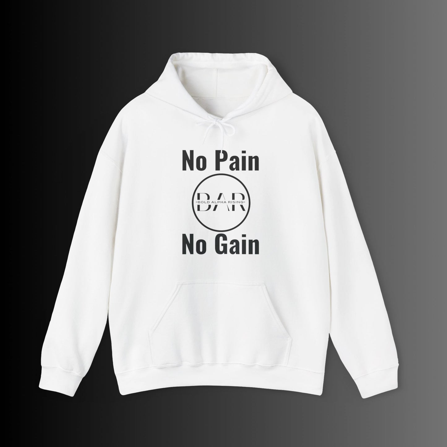 Hooded Sweatshirt - No Pain NO Gain